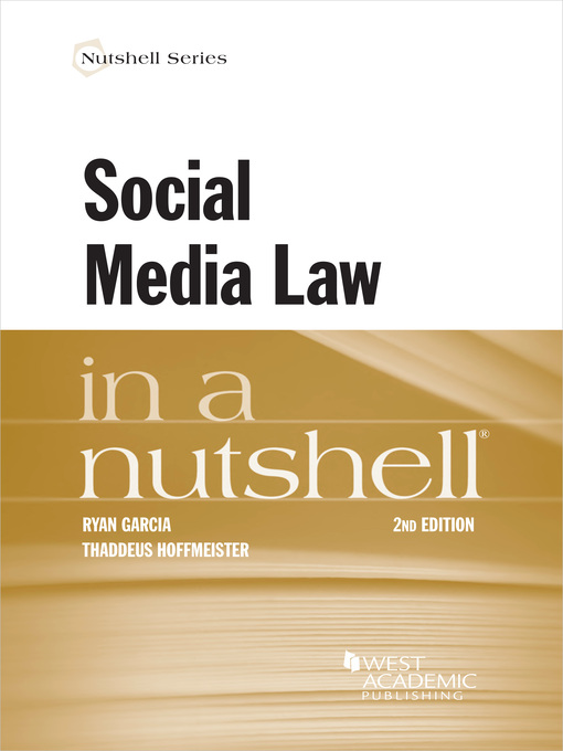 Title details for Social Media Law in a Nutshell by Ryan Garcia - Available